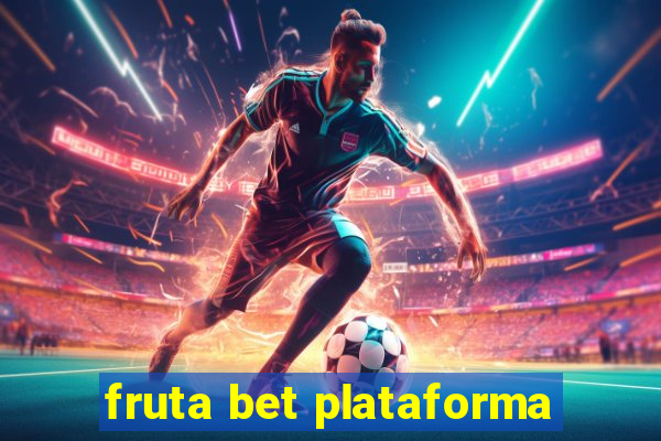 fruta bet plataforma